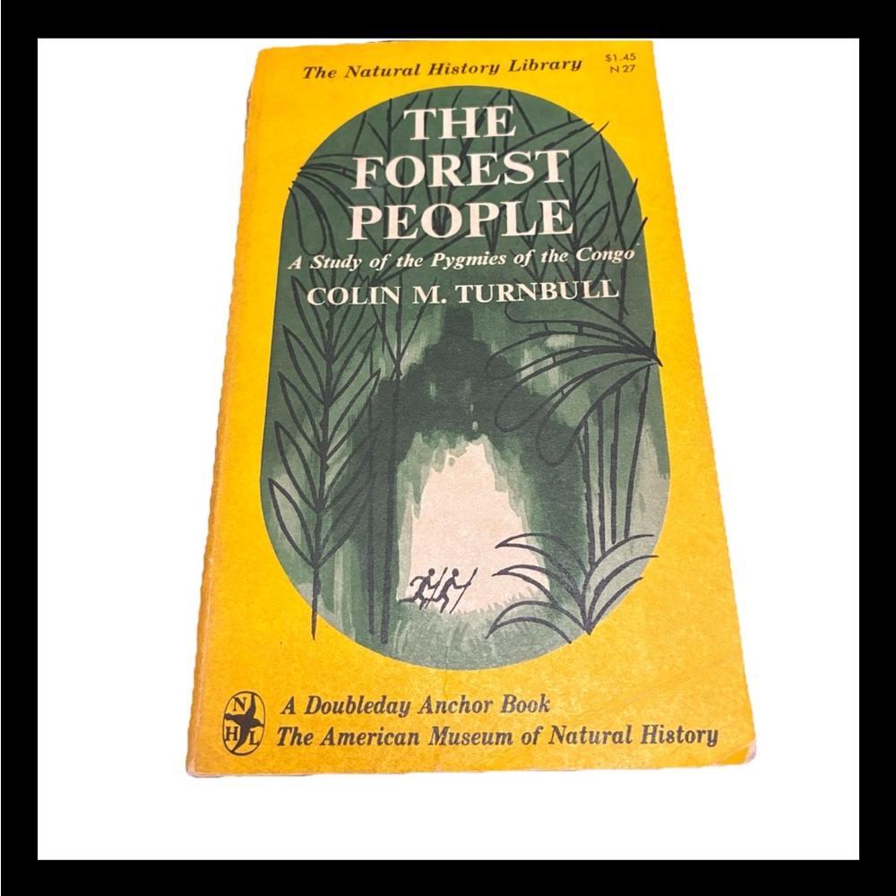 The Forest People a Study of the Pygmies of the Congo 1961 Doubleday Anchor Book